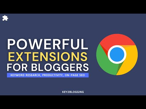 11 Best Chrome Extensions For Bloggers (FREE)