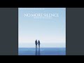 No more silence