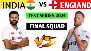 India vs England Series 2024 - IndiaSquads & Schedule | IND vs ENG TestSquad 2024