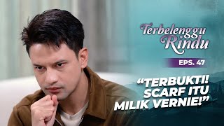 Blue Finds Strong Evidence of Vernie's Crimes | TERBELENGGU RINDU | EPS. 47 (2/2)