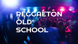 Reggaeton Clasico Vieja Escuela (Mix Old School) 🔥 REGGAETON ANTIGUO - PERREO - MAMBO