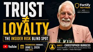 Insider Risk, Loyalty & Trust: What Security Leaders Are Missing | Christopher Burgess