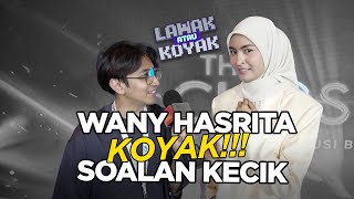 Lawak Atau Koyak S2 | Wany Hasrita Koyak Disamakan dengan.....