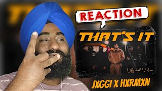 Reaction That's It (Official Video) | Jxggi | Hxrmxn | New Punjabi Song 2024