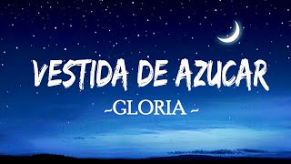Gloria Trevi  - Vestida De Azucar (Letra/Lyrics)