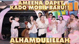 AMEENA DAPET MOBIL BARU DARI ATTA AUREL.. KADO ULANG TAHUN!!