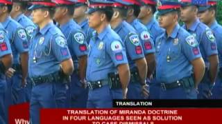 Translation of Miranda doctrine in 4 languages seen a solution to case dismissals