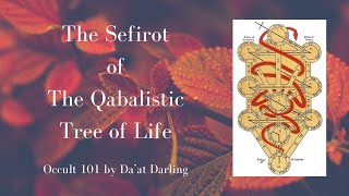 What Are The Sefirot Of The Qabalistic Tree Of Life? | Occult 101