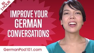Learn German in 1 Hour - Improve your German Conversation Skills
