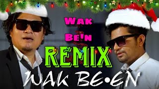 Wak ben REMIX || Roni Sangma ft. Raj Marak [ Wak be•en ] || New Garo Christmas song, DIPANG REMIX