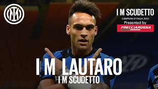 I M LAUTARO | BEST OF LAUTARO MARTINEZ | INTER 2020-21 | 🇦🇷⚫🔵🏆 #IMScudetto presented by Frecciarossa