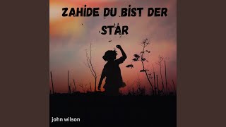 Zahide Du Bist Der Star