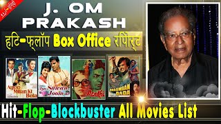 J. Om Prakash Box Office Collection Analysis Hit and Flop Blockbuster All Movies List | Filmography