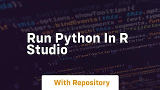 run python in r studio