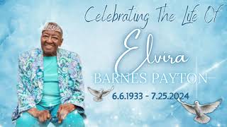 Celebrating The Life Of Elvira Barnes Payton
