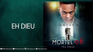 Innoss'B - Eh Dieu (Album Mortel-06)