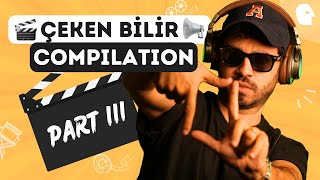 🎬 Çeken Bilir 📢 Compilation Part III | Bir Yönetmen Parodisi #ÇekenBilir