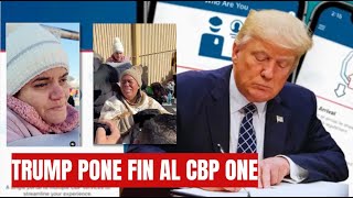 Primera medida de Trump: pone fin al CBP One