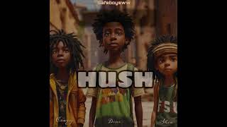 HUSH ft crazy x diniskys \u0026 kid Plxto. (prod by. Versa)