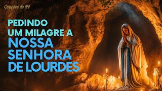 Pedindo um Milagre a Nossa Senhora de Lourdes