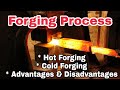 Forging Process | Forging Process in Hindi | Hot Forging & Cold Forging | Advantages of Forging