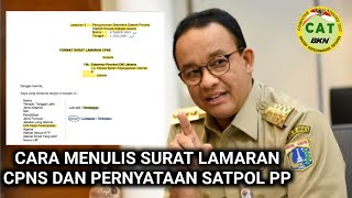 CARA MENULIS SURAT LAMARAN CPNS DAN PERNYATAAN SATPOL PP PEMPROV DKI JAKARTA TAHUN 2021