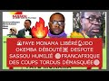 🚨FAYE MONAMA LIBRE SANS CONDITIONS🔥JDO OKEMBA DÉBOUTÉ💥SASSOU HUMILIÉ🔴FRANCAFRIQUE TORDUE DÉMASQUÉE🔴