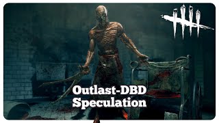 Why Outlast Could Be The Next Licensed Chapter In DBD - Dead by Daylight