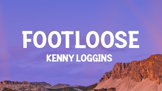 Kenny Loggins - Footloose (Lyrics)