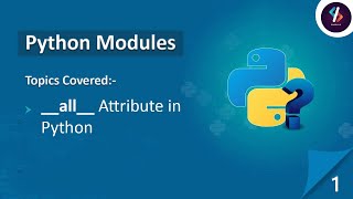 Python Tutorial for Beginners in Hindi | __all__ in Python | Importing Module in Python