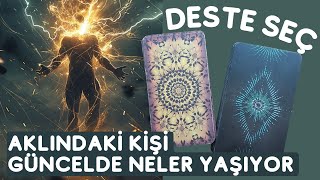 Deste Seç | Aklındaki - Kalbindeki Kişi Güncelde Neler Yaşıyor?  #tarot #aklımdakikisi #desteseç