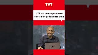 #STF suspende #processo contra ex-presidente #Lula #redetvt #tvt #politica #Shorts