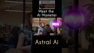 The first Ai Marketer Astral Ai 🤯 #astral #ai #marketing #marketers #market #marketingdigital