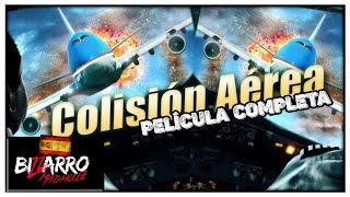 Colisión Aérea | Pelicula de Accion Desastre en Español | HD |