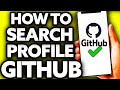 How To Search Profile in Github [Very EASY!]