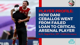 How Dani Ceballos went from failed loan to critical Arsenal player
