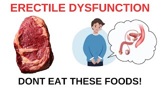 Don't Eat These 10 Foods for Erectile Dysfunction