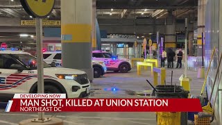 Man shot, killed at Union Station