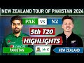 PAKISTAN vs NEW ZEALAND 5th T20 MATCH 2024 HIGHLIGHTS & REPORT | PAK VS NZ HIGHLIGHTS