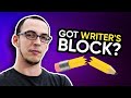 How To Fix Writer’s Block Fast!