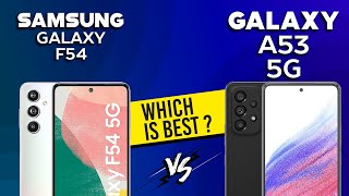 Samsung Galaxy F54 VS Galaxy A53 5G - Full Comparison ⚡Which one is Best