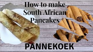 How to make pancakes recipe| Pannekoek|Traditional South African pancake recipe