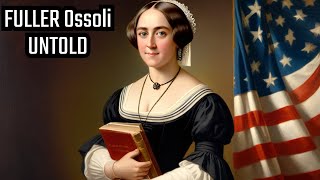 Uncovering Margaret Fuller Ossoli's Rise to Fame