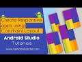 Create a responsive design in android studio to fit all screen sizes using Constraint layout