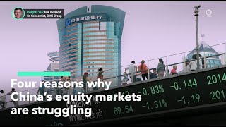 Four Reasons for China’s Equity Market Woes