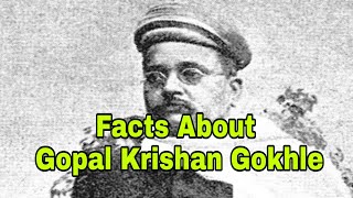 Facts about Gopal Krishan Gokhle in Hindi || Life story of gopal krishna gokhale