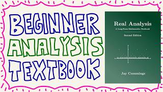 A Great Beginner Real Analysis Book - Jay Cummings Real Analysis Textbook Review