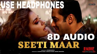 Seeti Maar [ 8D AUDIO]  Movie From Radhe The Most Wanted Bhai