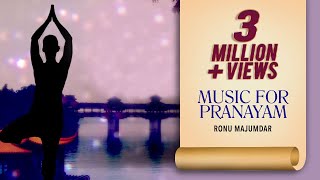 Music for Pranayama (Flute) - Ronu Majumdar | Meditation Yoga Music | Times Music Spiritual