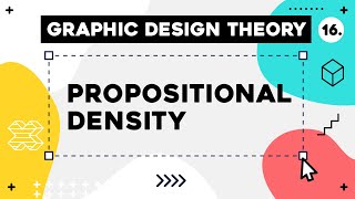 Graphic Design Theory #16 - Propositional Density